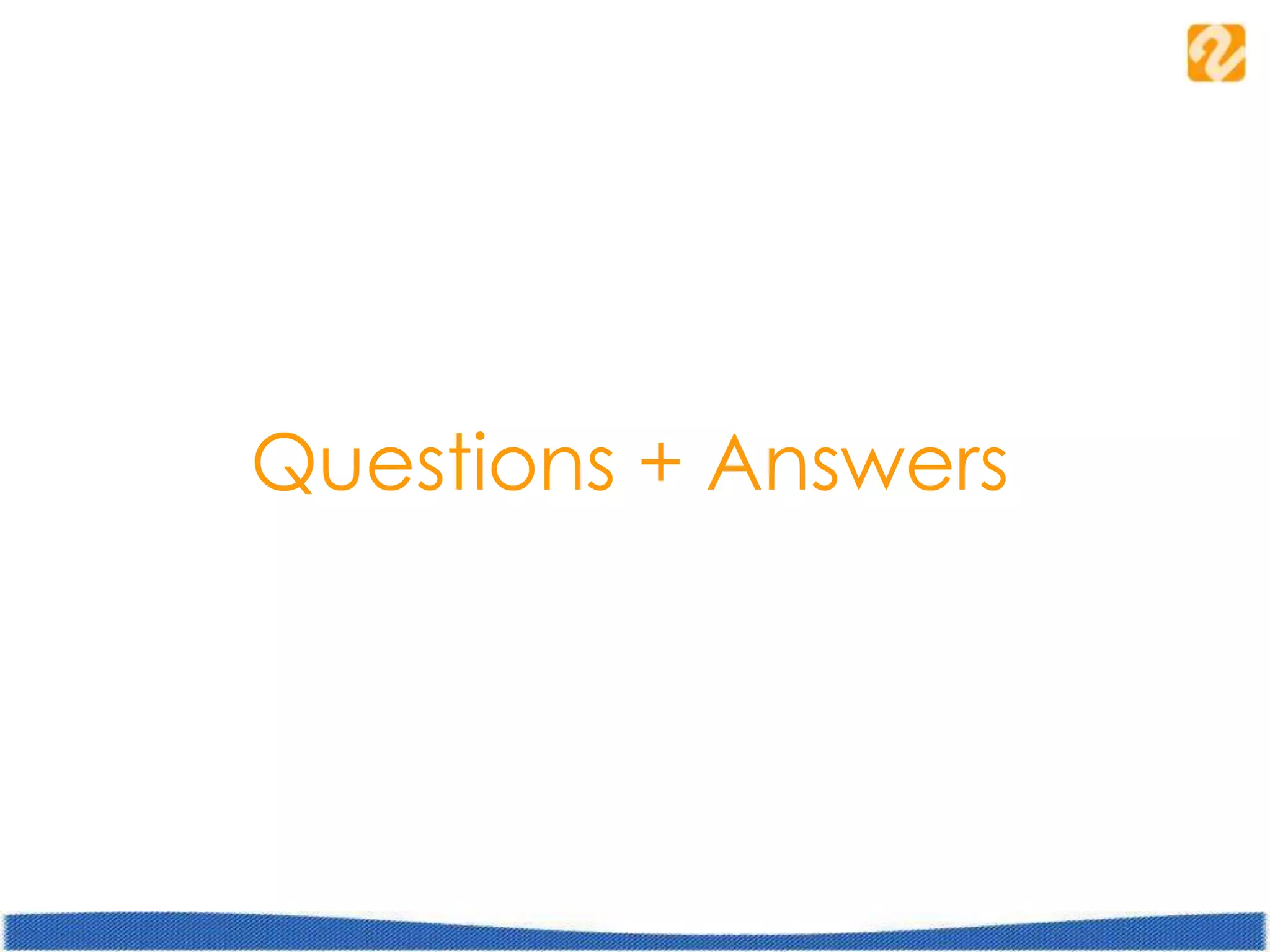 Questions + Answers
 