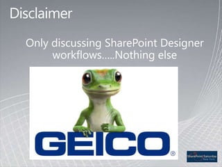 DisclaimerOnly discussing SharePoint Designer workflows…..Nothing else