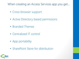• Cross-browser support
• Active Directory based permissions
• Branded Themes
• Centralized IT control
• App portability
• SharePoint Store for distribution
 