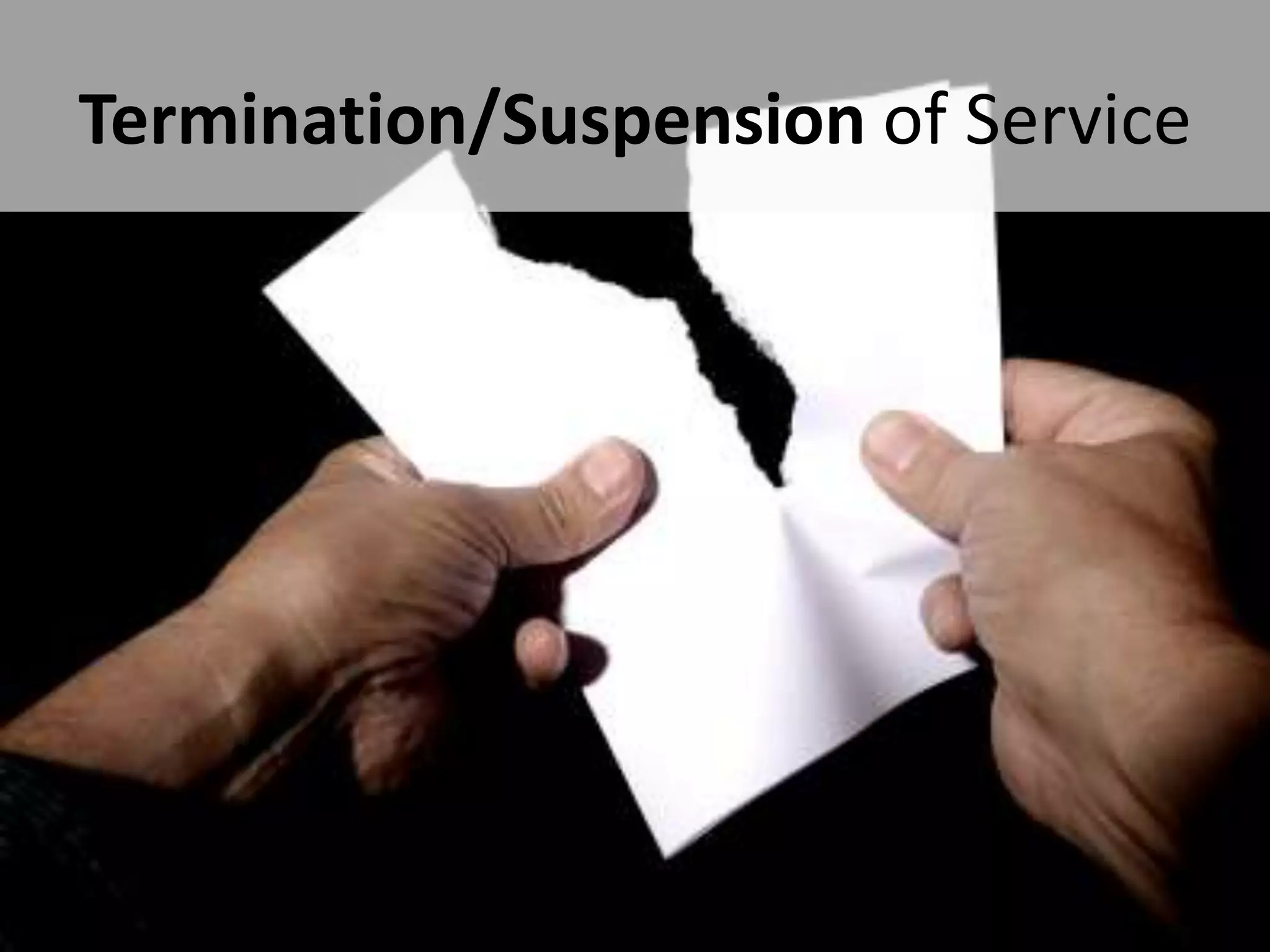 Termination/Suspension of Service




#SPSNOLA @RHarbridge
 