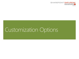 Customization Options<br />