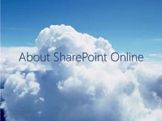 About SharePoint Online<br />