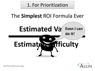 SharePoint will be…Utilized by Business Users to develop and implement business solutions that use technology without IT’s direct involvement.