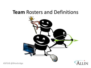 The Tactical Operations TeamRole: Provide operational (IT-				related) support and 					maintenance for the system 			infrastructureThey manage the more routine maintenance of the system by performing nightly backups, performance monitoring and analysis, and keeping the environment current with security releases and upgrades.