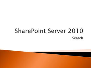 SharePoint Server 2010 Search 