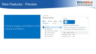 New Features - Preview
Preview Images and Videos in Doc
Library and Search
 