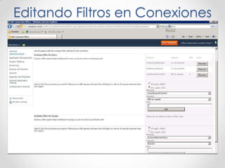 Editando Filtros en Conexiones
 