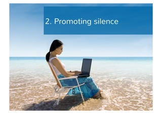 2. Promoting silence 
 