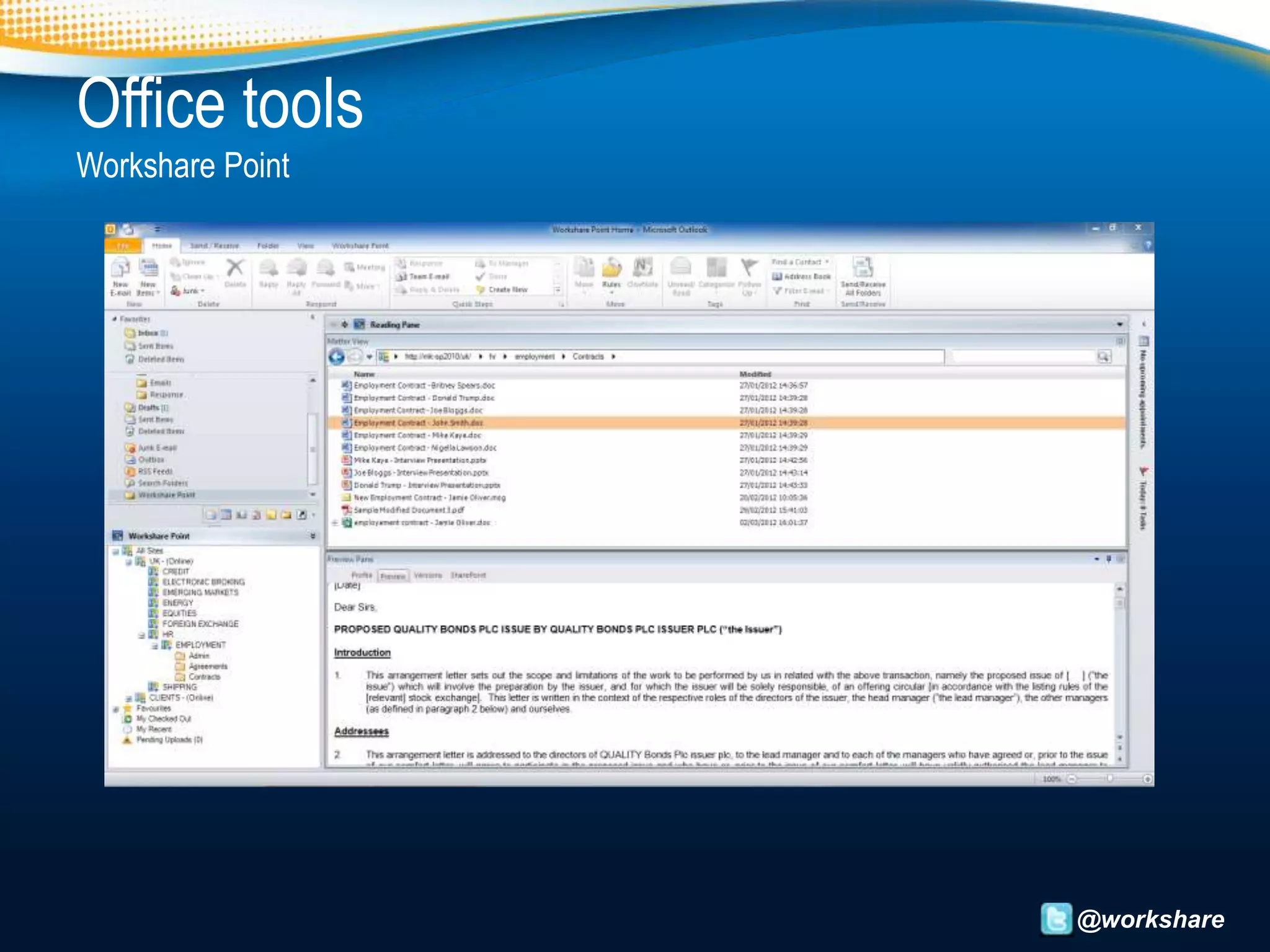 Office tools
Workshare Point




                  @workshare
 
