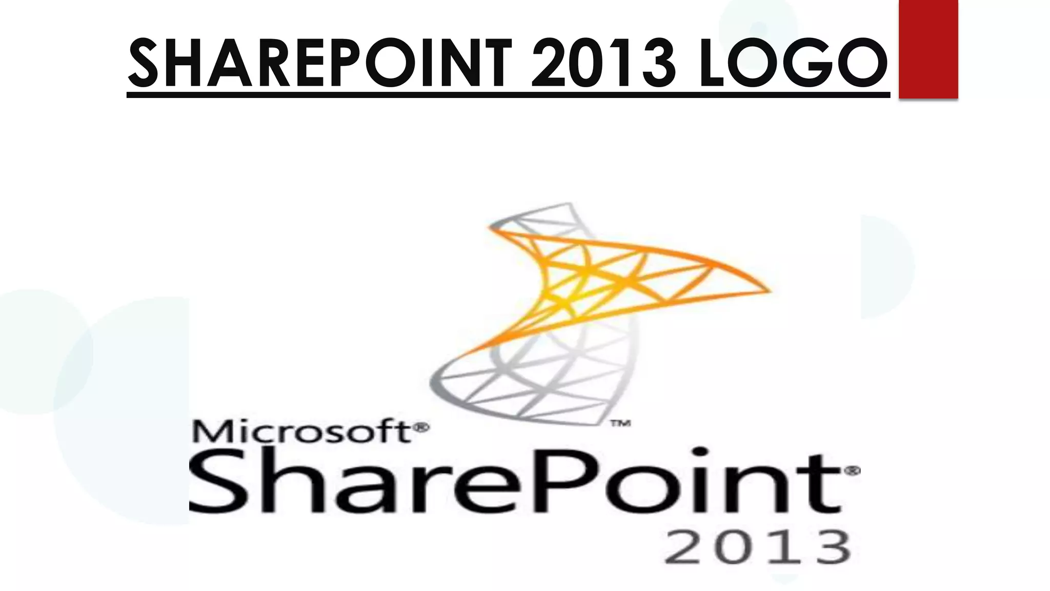 SHAREPOINT 2013 LOGO

 