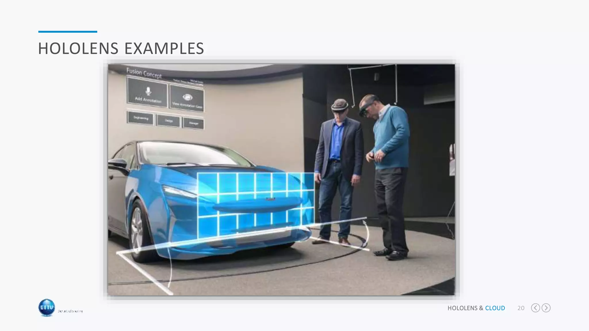 HOLOLENS & CLOUD 20
HOLOLENS EXAMPLES
 