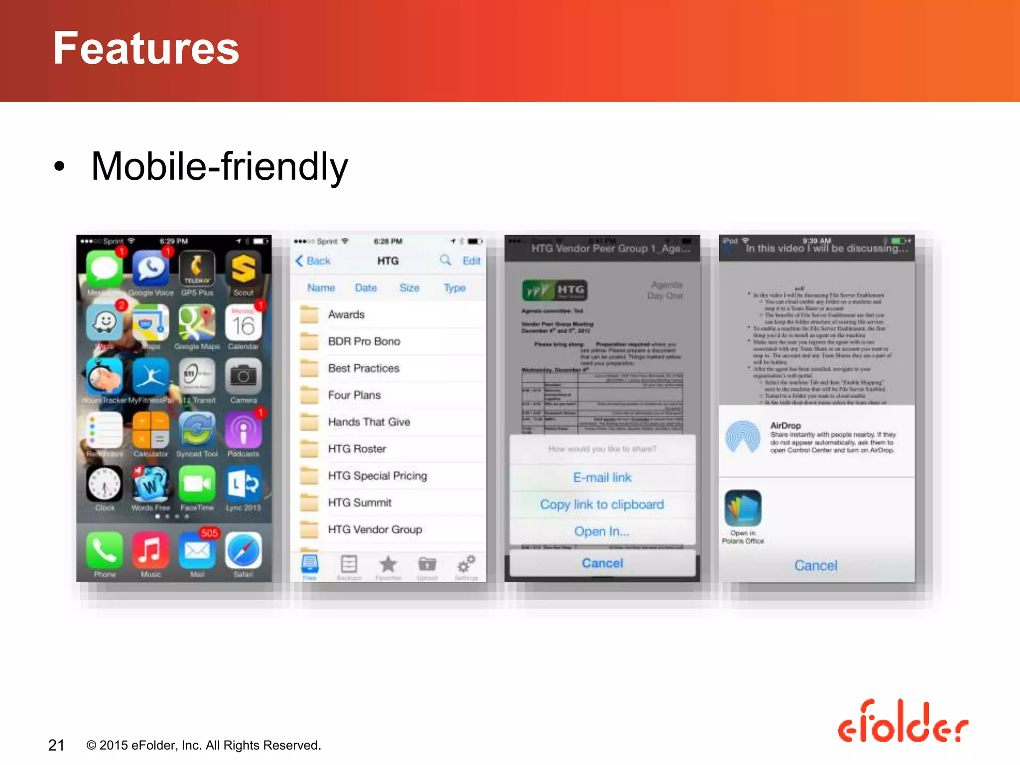 • Mobile-friendly
Features
© 2015 eFolder, Inc. All Rights Reserved.21
 
