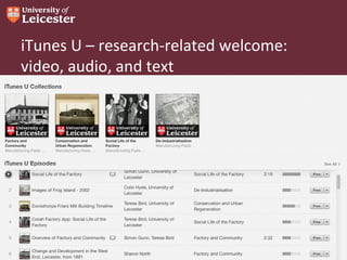 iTunes U – research-related welcome:
video, audio, and text

 
