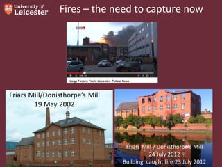 Fires – the need to capture now

 