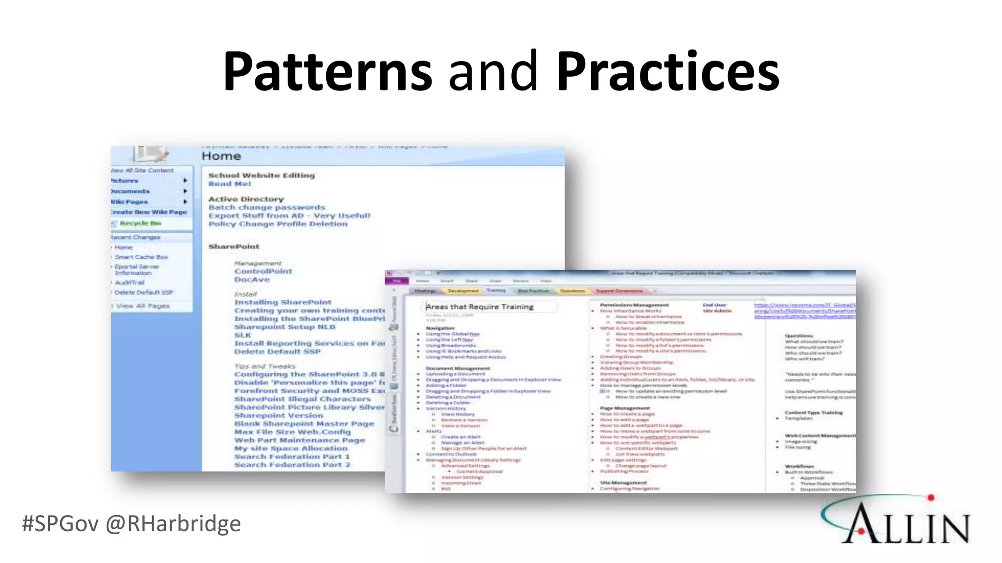 Patterns and Practices




#SPGov @RHarbridge
 