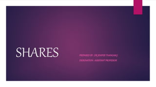 SHARES.pptx TYPES EQUITY & PREFERENCE SHARES | PPTX