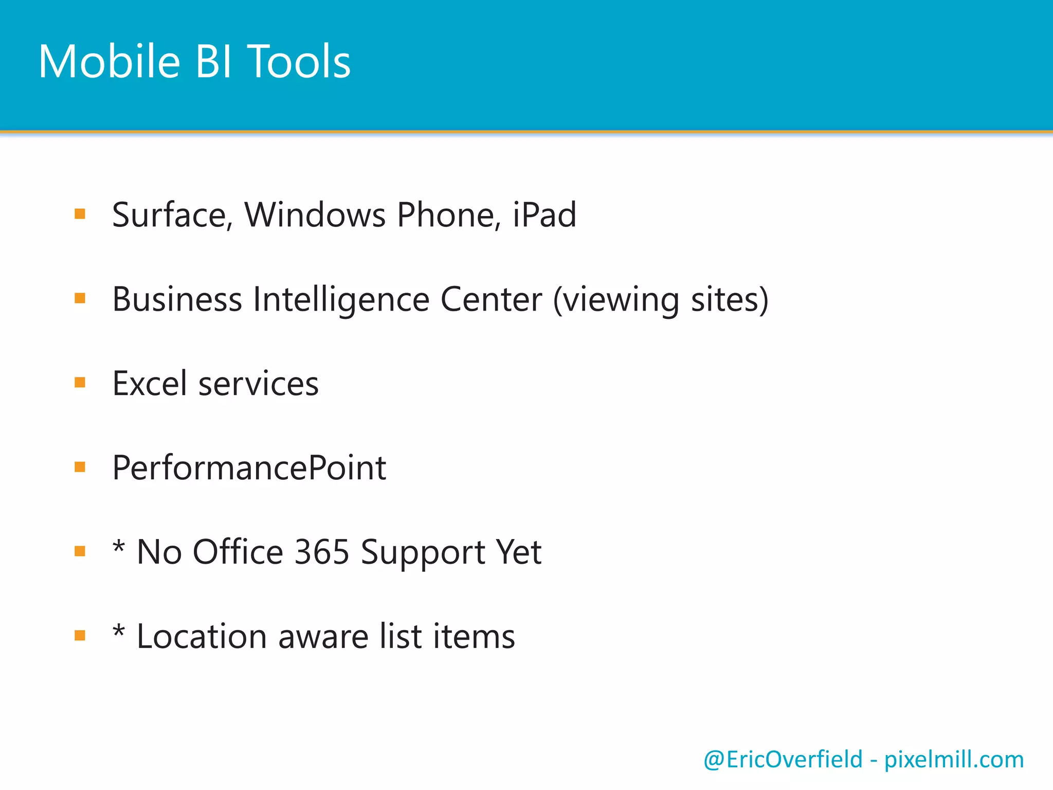  Tailor a solution to a particular device
 For Windows, have option of App store
 Use REST API / CSOM for any device
 May be very feature rich, you decide
Push NotificationsLet’s See a ComparisonCustom Mobile Apps and SharePoint
@EricOverfield - pixelmill.com
 
