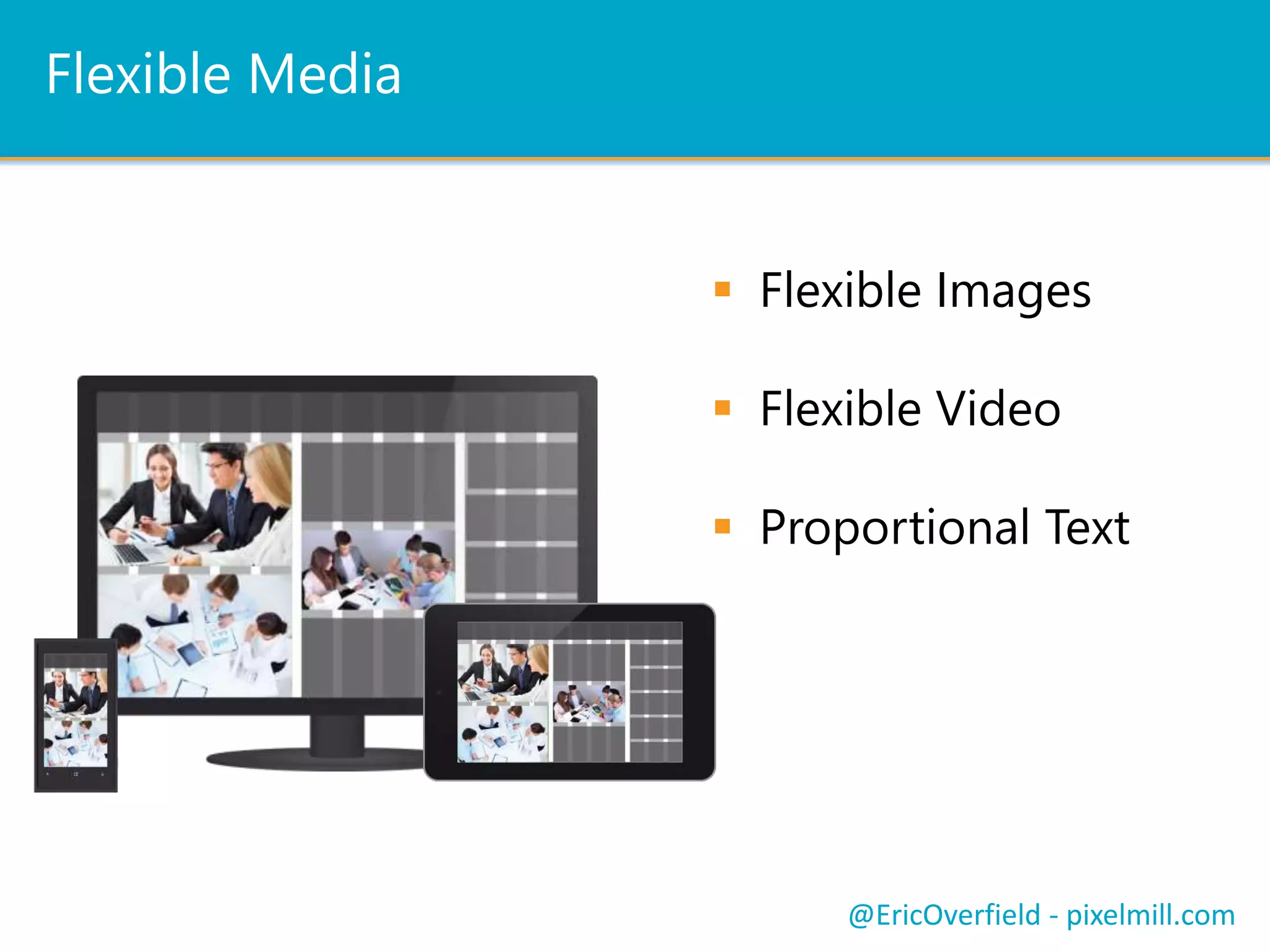 SharePoint and Responsive Design
 Uses CSS3 (media queries) and maybe HTML5.
 Generally only one Master Page for all devices.
 Need to Turn Off Mobile View
 Edit compat.browser or deactivate Mobile Browser View Feature
 Wide lists and Site Settings pages are not mobile friendly
 Primary issues are with RWD itself!
@EricOverfield - pixelmill.com
Push NotificationsLet’s See a ComparisonSharePoint and Responsive Design
 