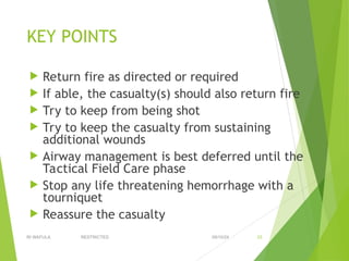 Return Fire Position Tactical combat casualties care under fire | PPT