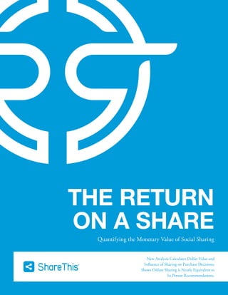 ShareThis Return on a Share Study