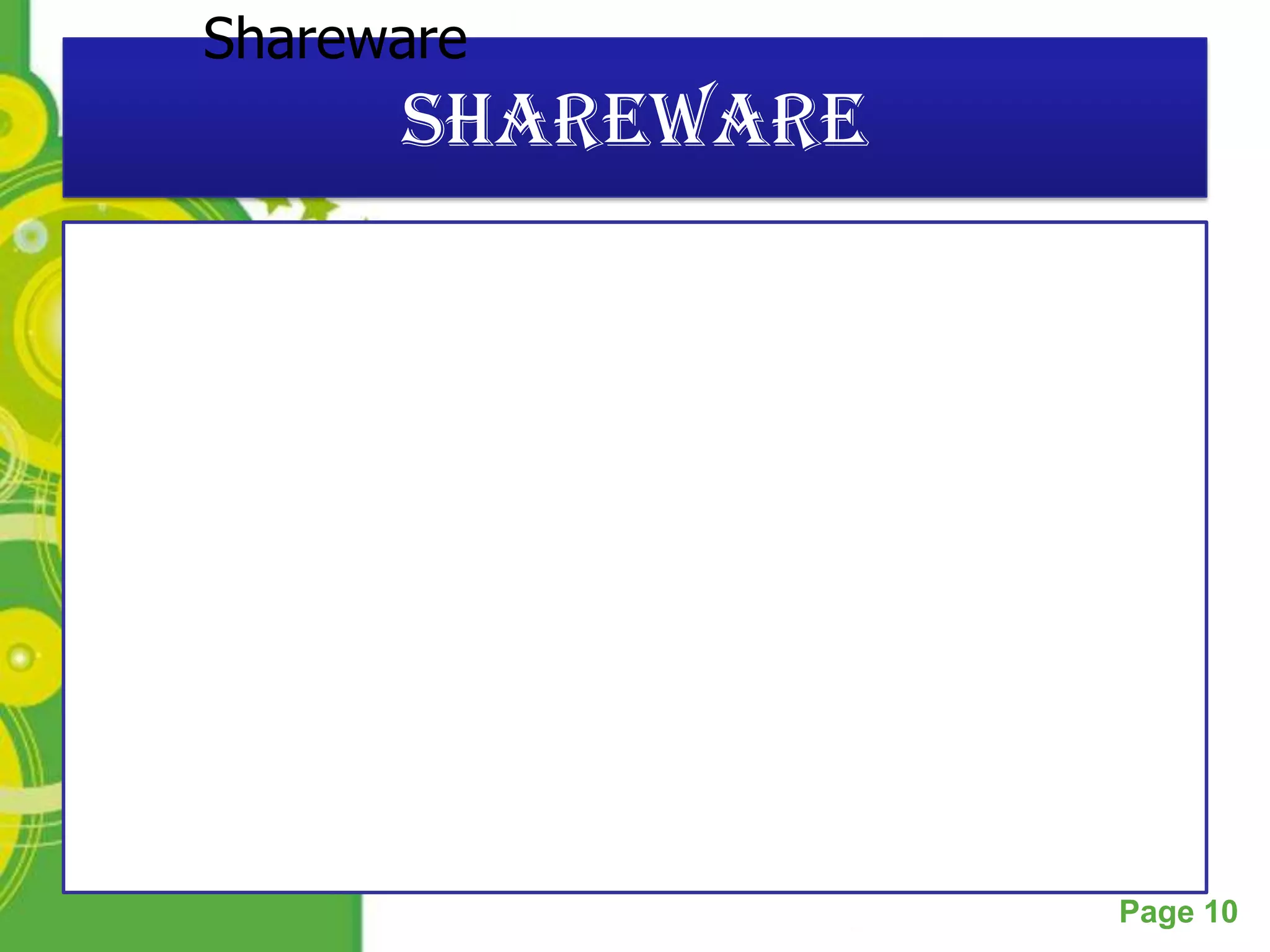 Shareware
      Shareware




            Powerpoint Templates
                                   Page 10
 