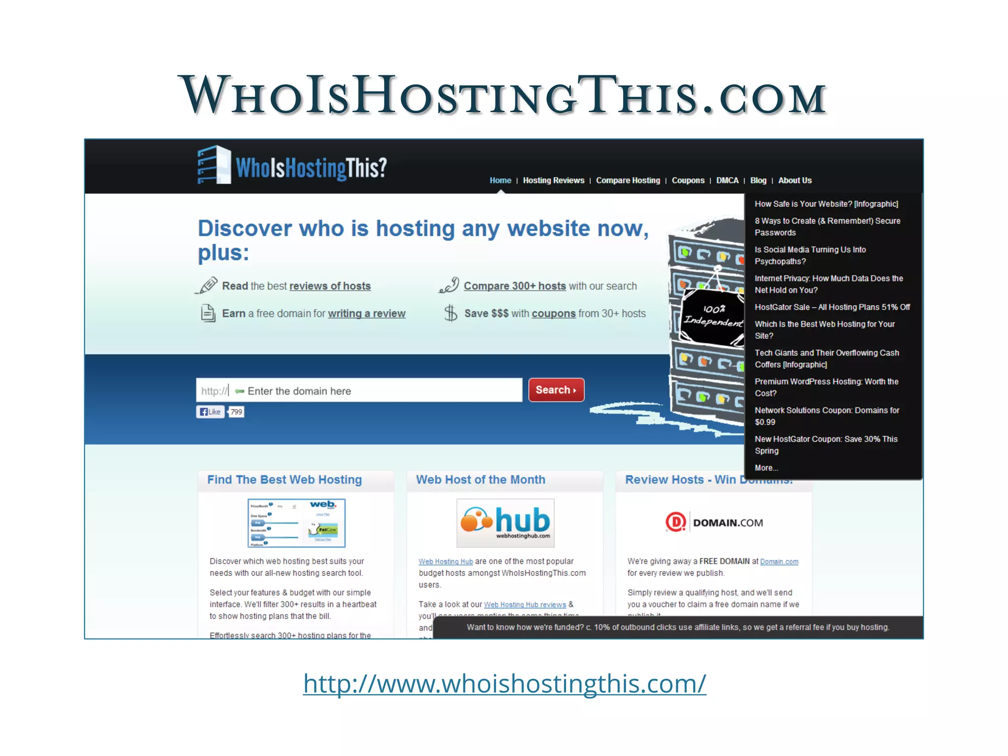 WhoIsHostingThis.com
http://www.whoishostingthis.com/