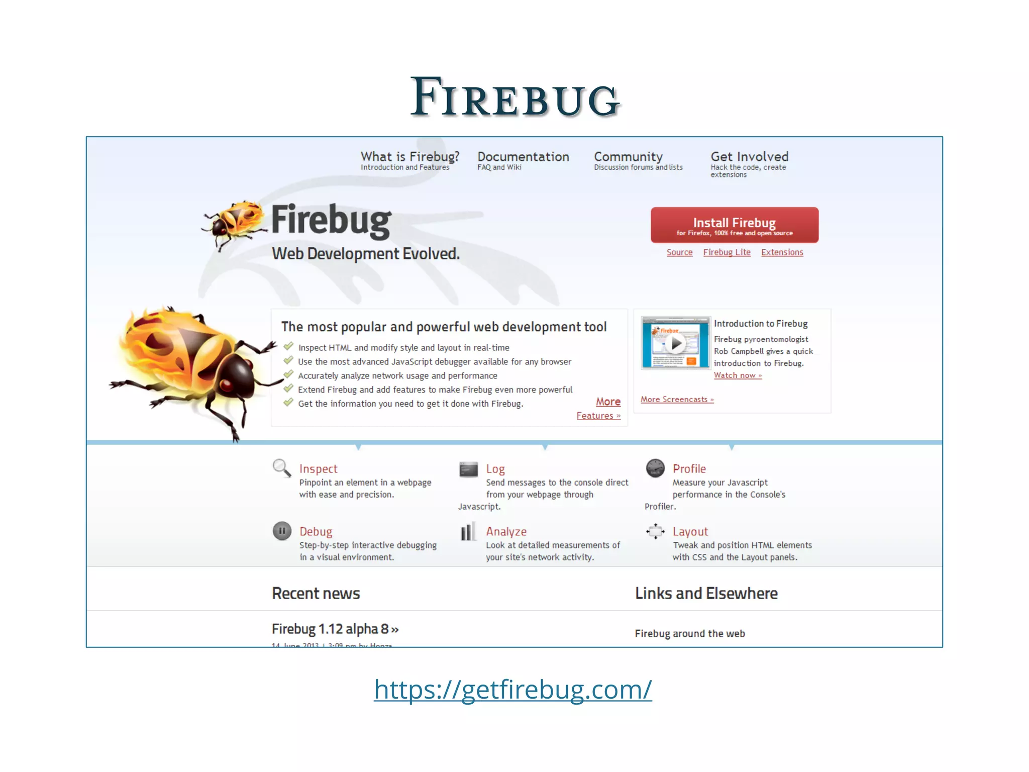 Firebug
https://getfirebug.com/