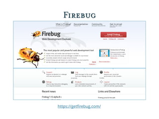 Firebug
https://getfirebug.com/
 