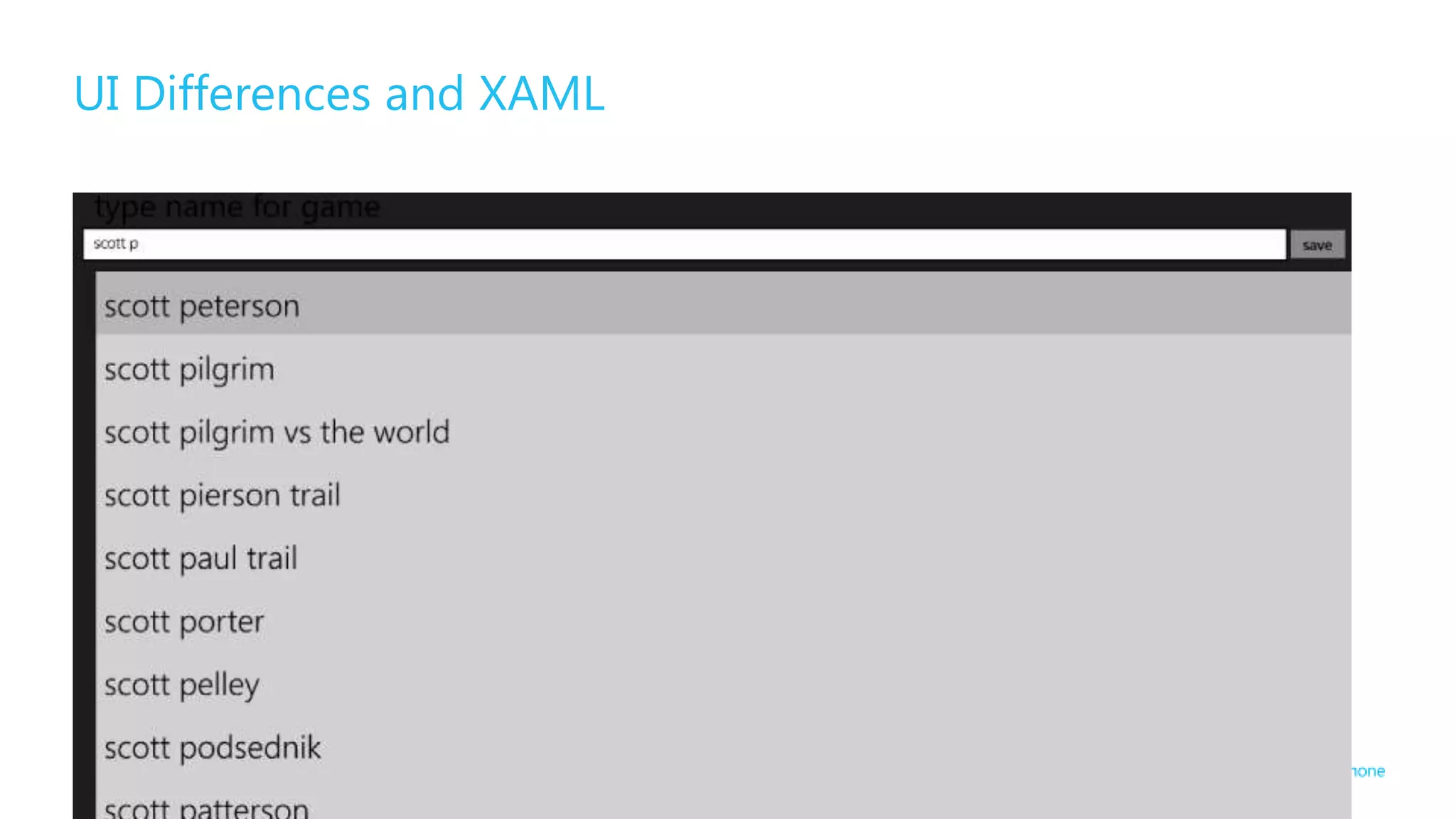 UI Differences and XAML




20   Microsoft confidential   12/5/2012
 