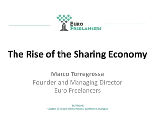 MARCO TORREGROSSA
Managing Director
Euro Freelancers & European Sharing EconomyCoalition
The Sharing Economy
TrainingToolkit Based on Strength, Weaknesses,
Opportunities andThreats (SWOT)
 