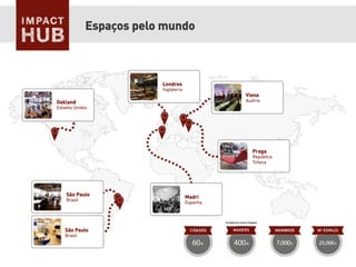 Espaços pelo mundo
Oakland
Estados Unidos
São Paulo
Brasil
São Paulo
Brasil
Londres
Inglaterra
Viena
Austria
Praga
República
Tcheca
Madri
Espanha
 