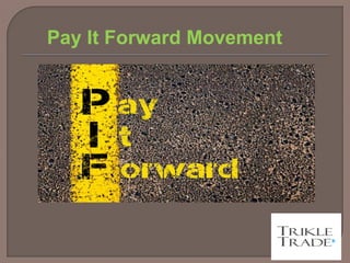 Pay It Forward Movement