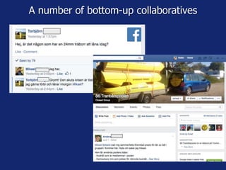 A number of bottom-up collaboratives
 