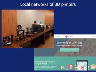 Local networks of 3D printers
 