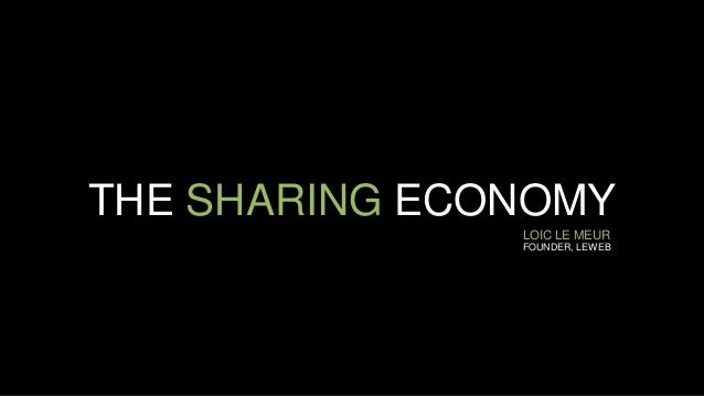 THE SHARING ECONOMYLOIC LE MEURFOUNDER, LEWEB 