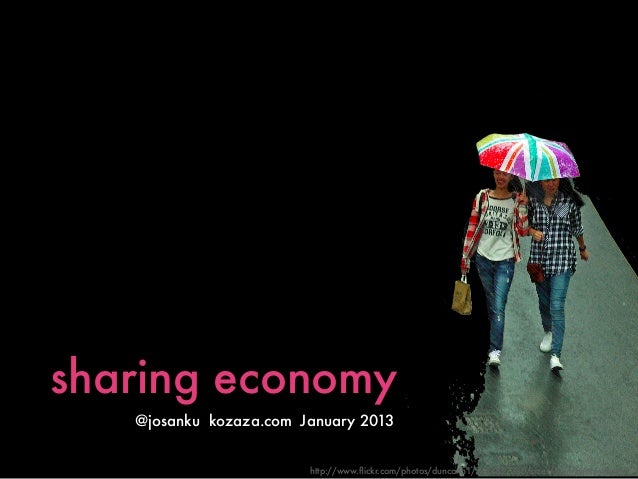sharing economy   @josanku kozaza.com	 