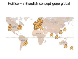 Hoffice – a Swedish concept gone global
 