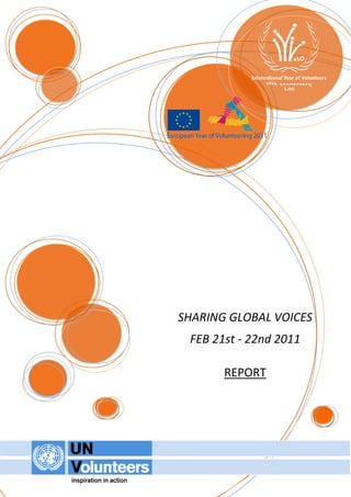 SHARING GLOBAL VOICES
 FEB 21st - 22nd 2011

       REPORT
 