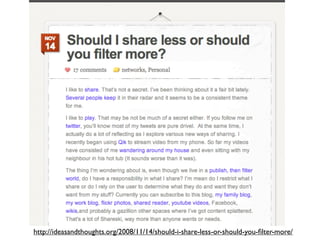 Is Over Sharing a Thing?
 