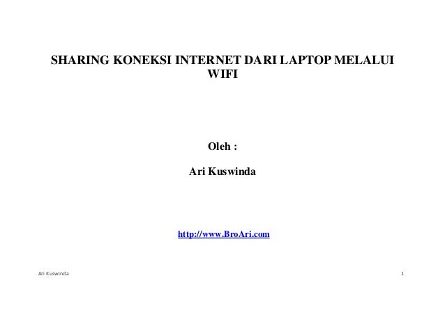 Sharing Koneksi Internet Dari Laptop Melalui Wifi