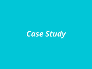 Case Study
 