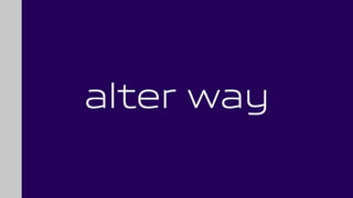 Alter Way
 