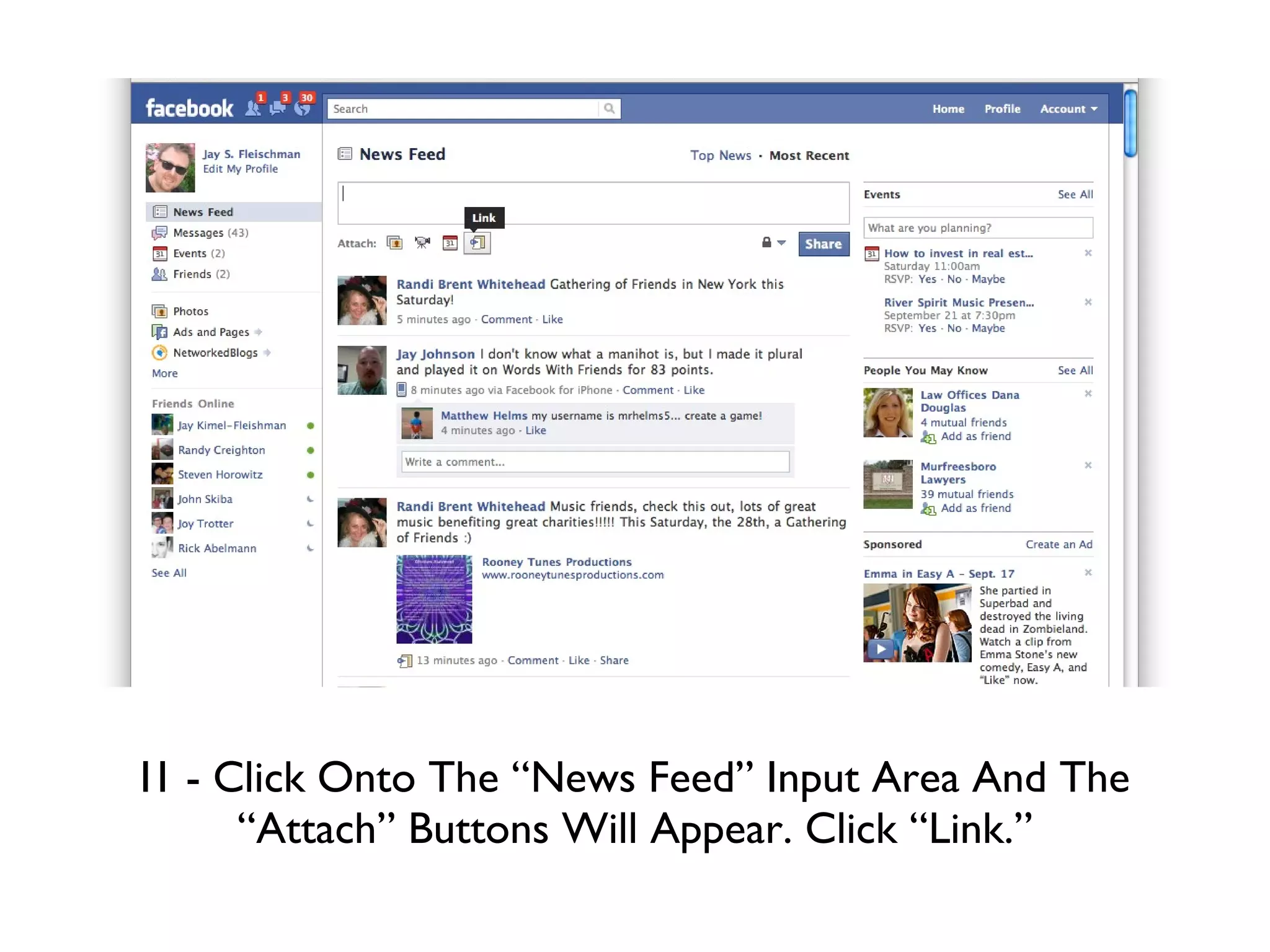 I1 - Click Onto The “News Feed” Input Area And The “Attach” Buttons Will Appear. Click “Link.” 