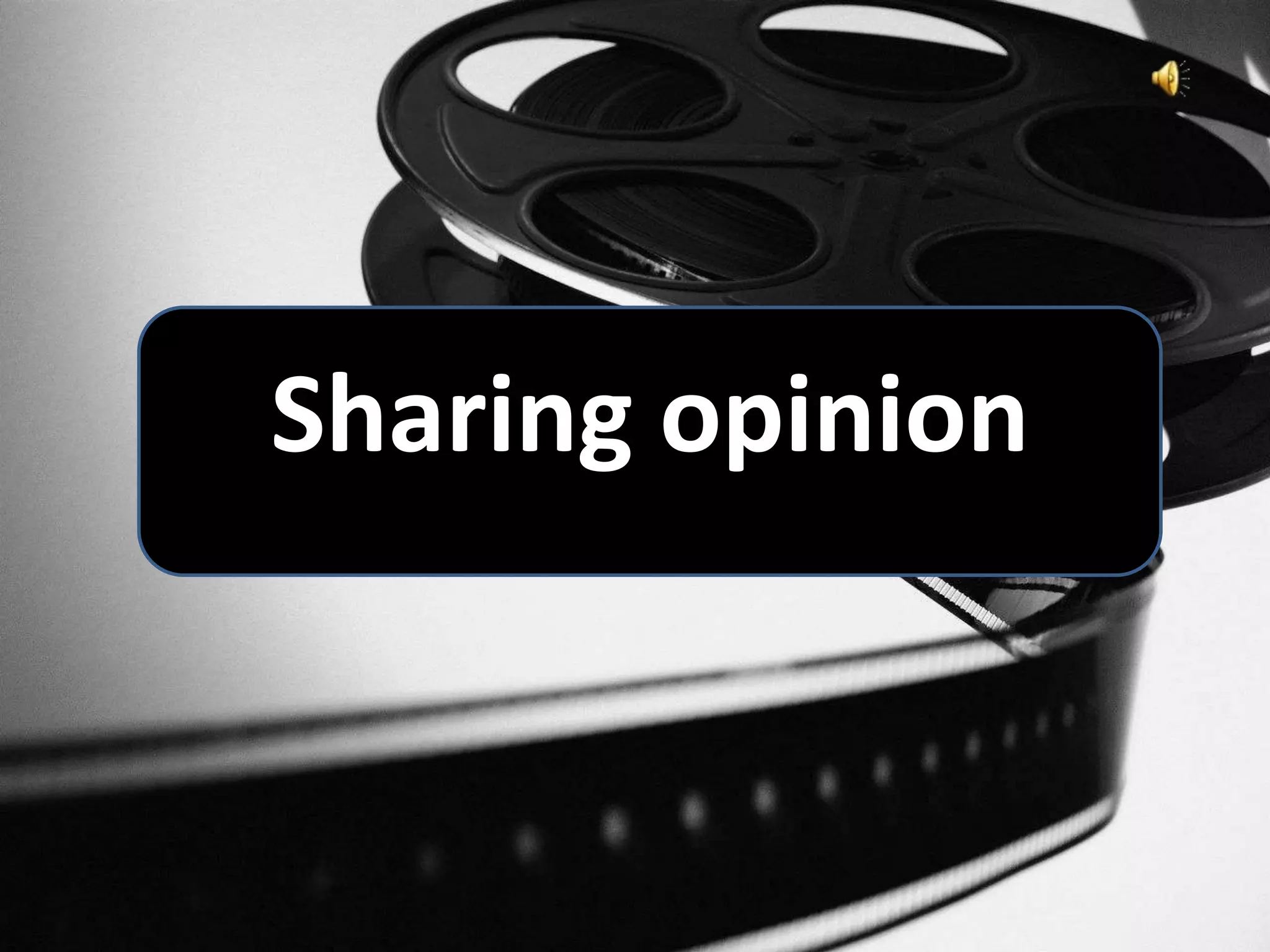 Sharing opinion