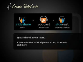 Create ݺߣCasts. Sync audio with your slides. Create webinars, musical presentations, slidetoons and more!