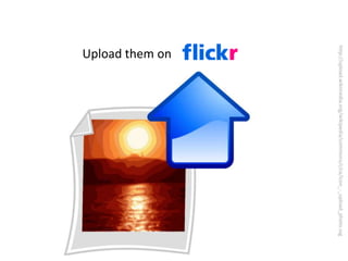 Upload them onhttp://upload.wikimedia.org/wikipedia/commons/c/ca/Icon_-_upload_photo.svg