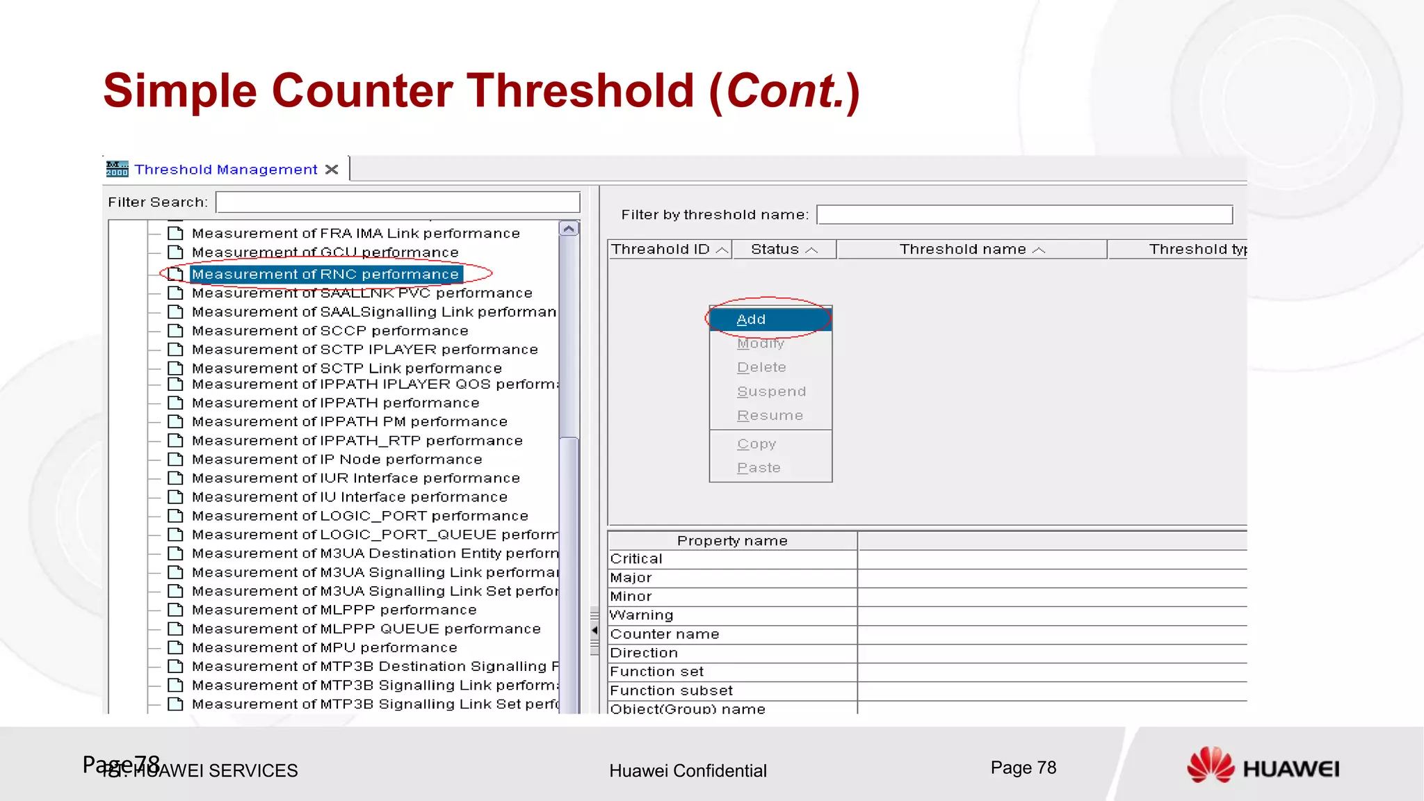 PT. HUAWEI SERVICES Huawei Confidential Page 78Page78
Simple Counter Threshold (Cont.)
 
