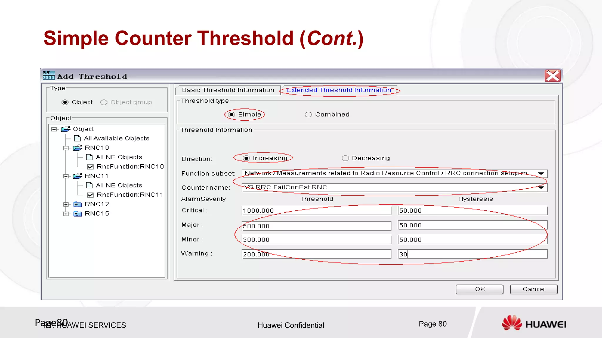 PT. HUAWEI SERVICES Huawei Confidential Page 80Page80
Simple Counter Threshold (Cont.)
 