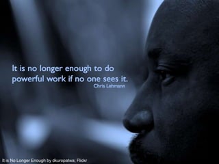 It is No Longer Enough by dkuropatwa, Flickr
 