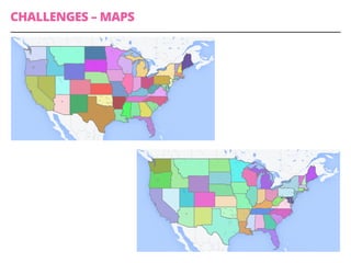 CHALLENGES – MAPS
 